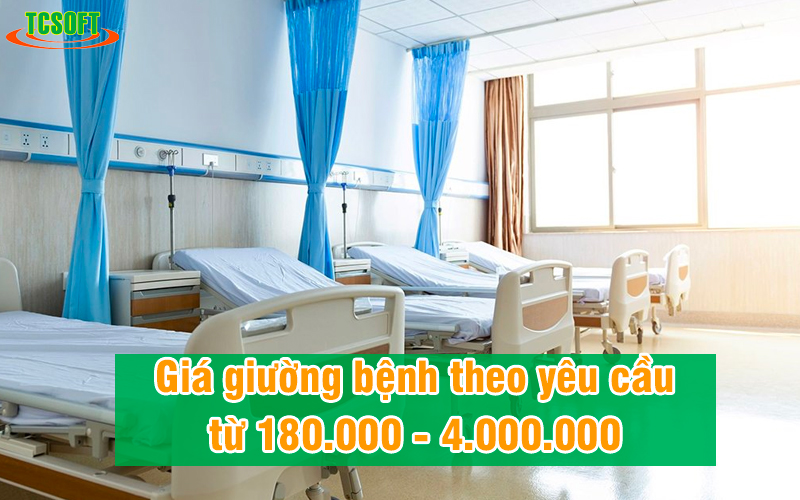 Giá giường bệnh theo yêu cầu từ 180.000 - 4.000.000 đồng/ngày